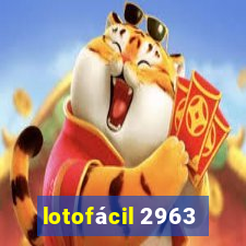 lotofácil 2963