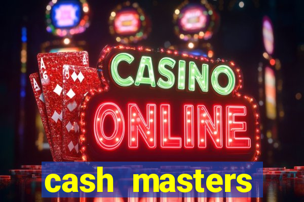 cash masters dinheiro infinito