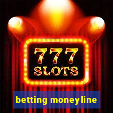 betting moneyline