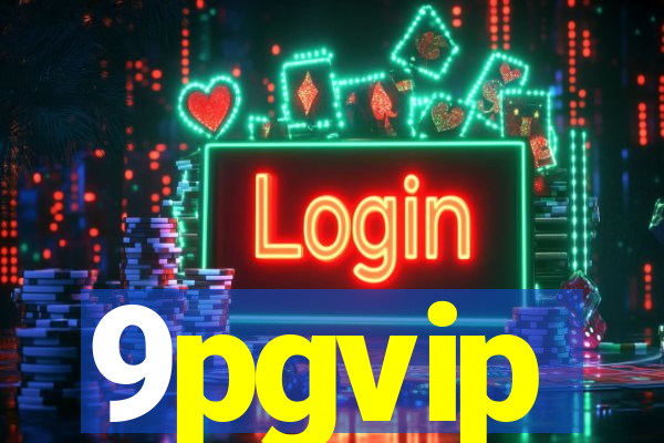 9pgvip