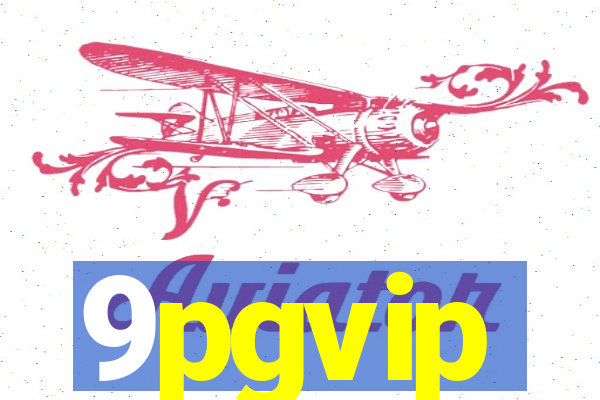 9pgvip