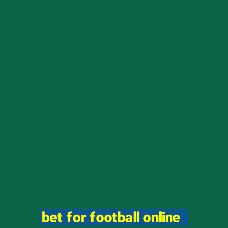 bet for football online