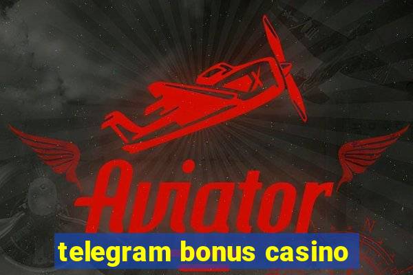 telegram bonus casino