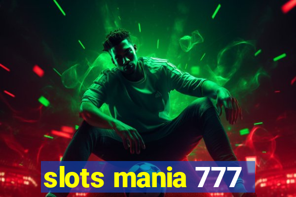 slots mania 777