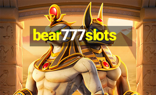 bear777slots