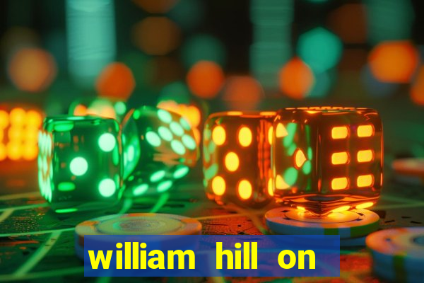 william hill on line betting