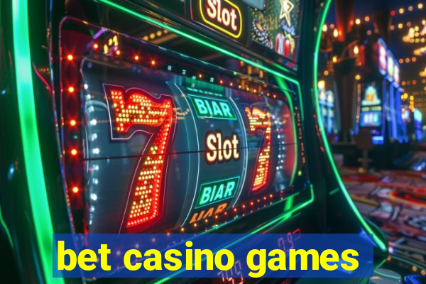 bet casino games