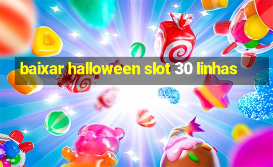 baixar halloween slot 30 linhas