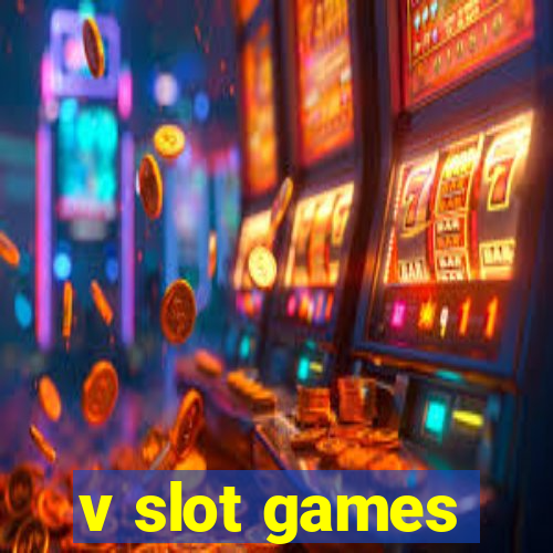 v slot games