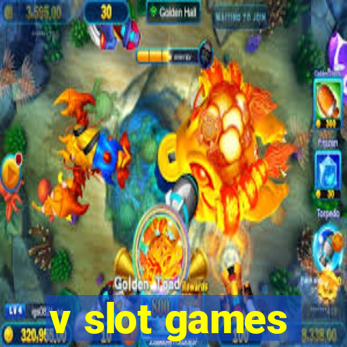 v slot games