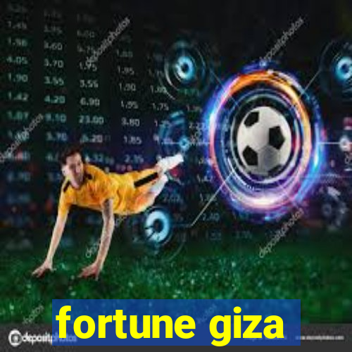 fortune giza