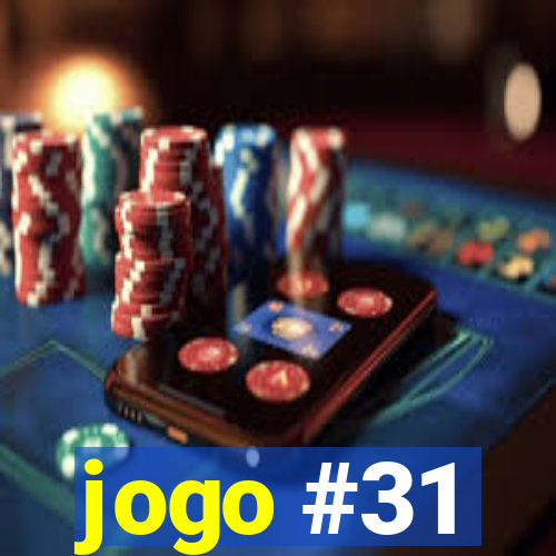 jogo #31