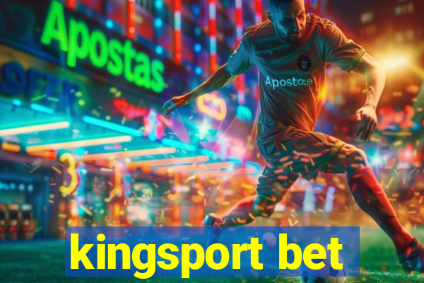 kingsport bet