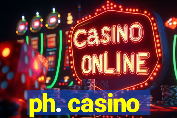 ph. casino