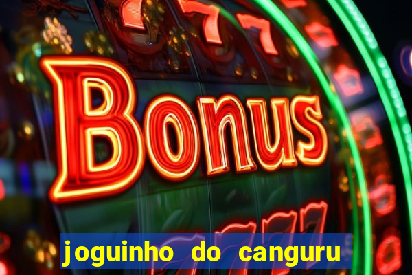 joguinho do canguru esporte da sorte