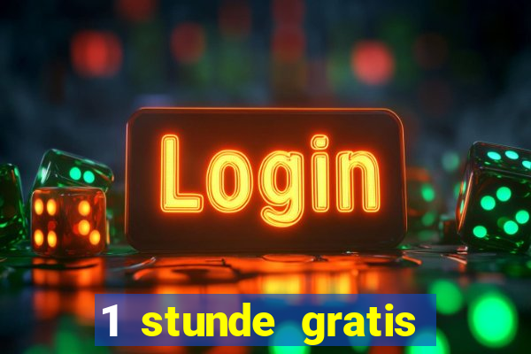 1 stunde gratis spielen casino