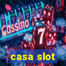 casa slot