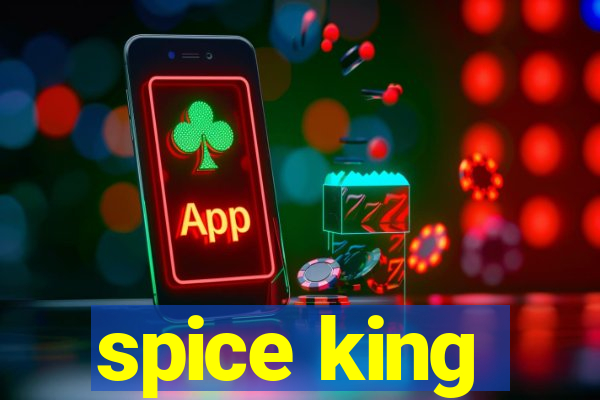 spice king