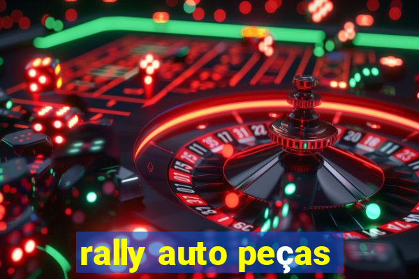 rally auto peças