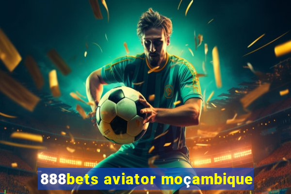 888bets aviator moçambique