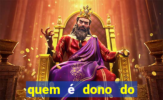 quem é dono do jogo do tigrinho