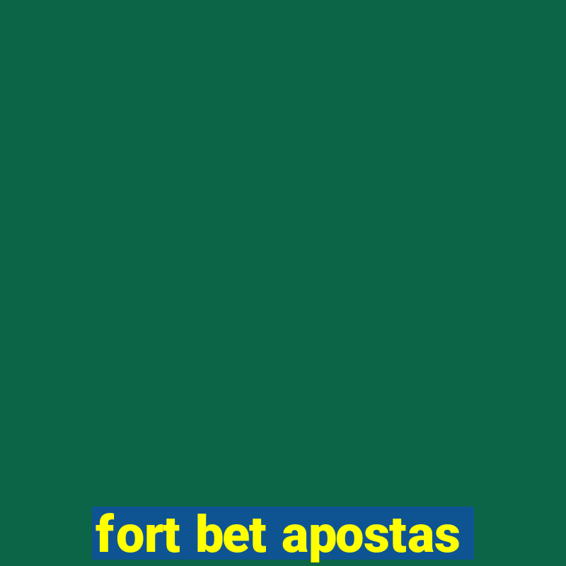 fort bet apostas