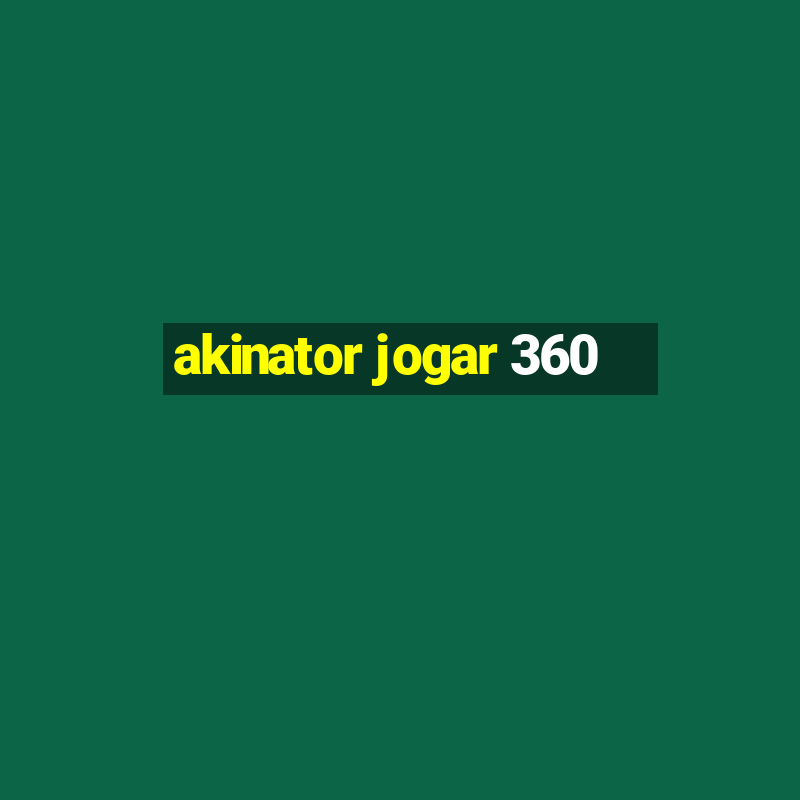 akinator jogar 360