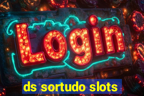 ds sortudo slots