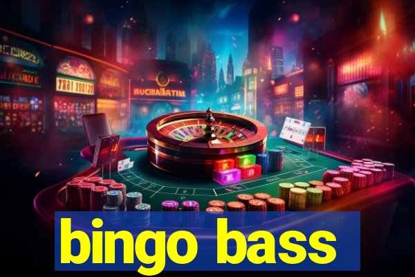 bingo bass