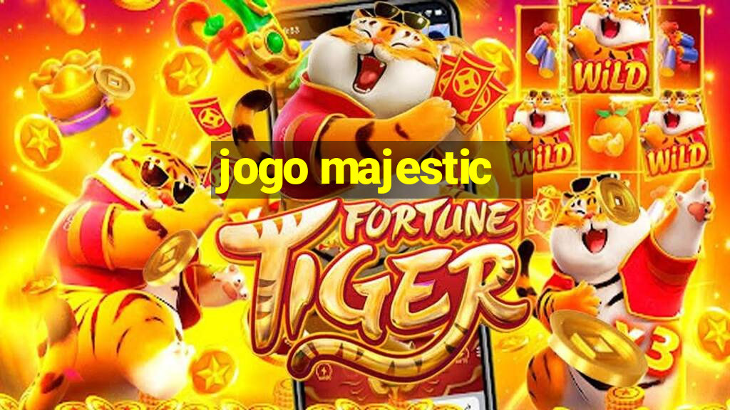 jogo majestic