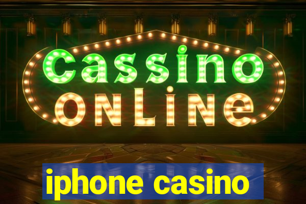 iphone casino