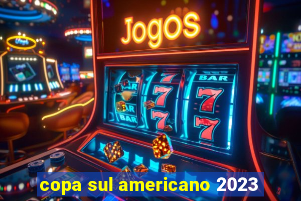 copa sul americano 2023