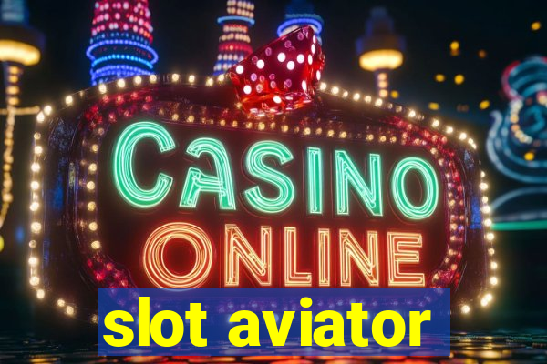 slot aviator