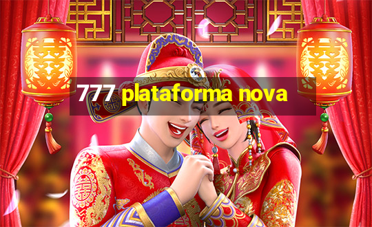 777 plataforma nova