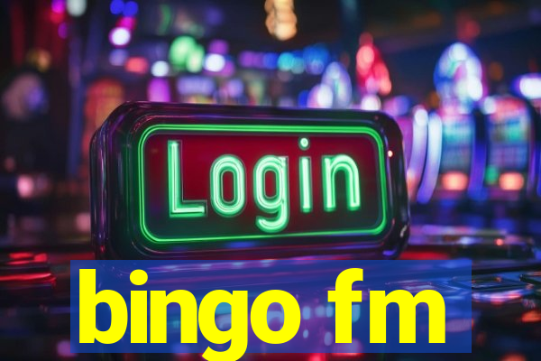 bingo fm