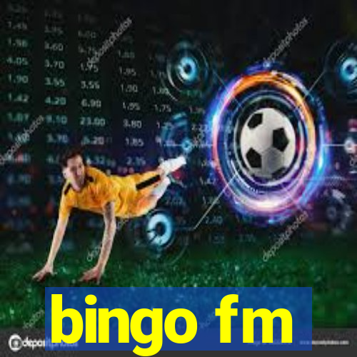 bingo fm