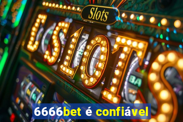 6666bet é confiável