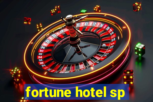 fortune hotel sp