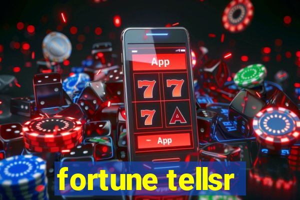 fortune tellsr