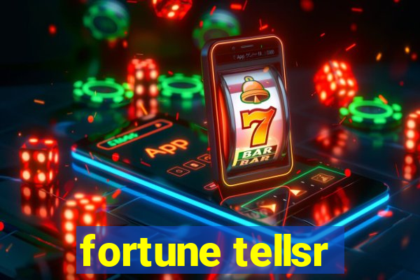 fortune tellsr