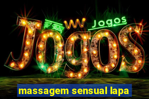 massagem sensual lapa