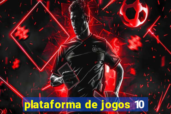 plataforma de jogos 10