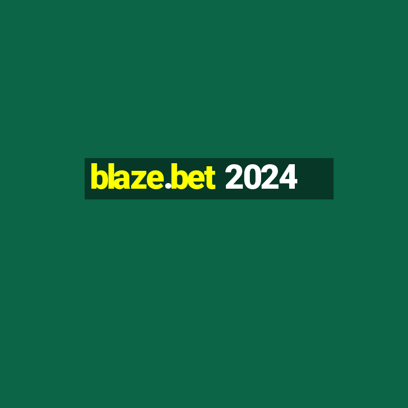 blaze.bet 2024