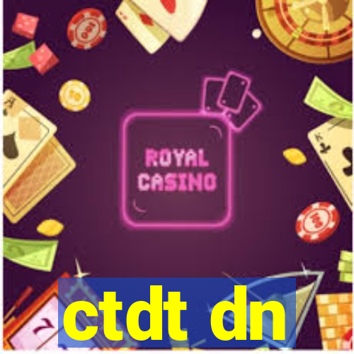 ctdt dn