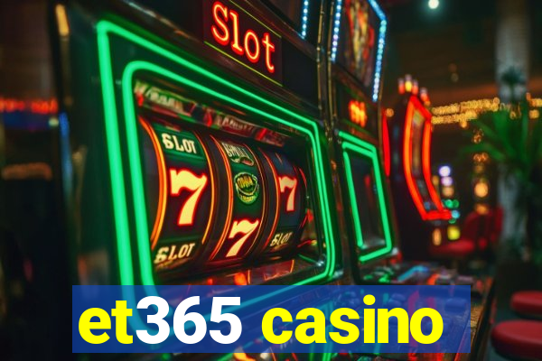 et365 casino