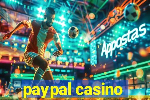 paypal casino