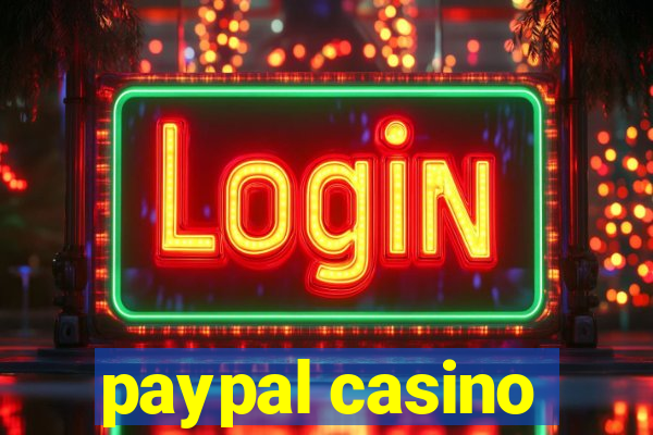 paypal casino