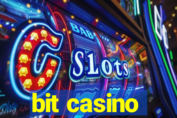 bit casino