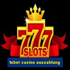 1xbet casino auszahlung