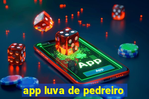 app luva de pedreiro